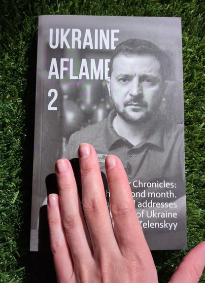 Ukraine Aflame: War Chronicles #2 – The Second Month (English)